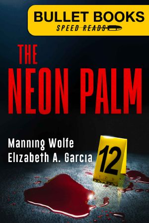 [Bullet Books Speed 12] • The Neon Palm